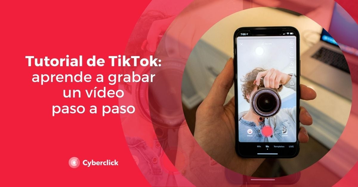 Tutorial De Tiktok Para Grabar Un V Deo Paso A Paso